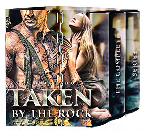 Taken By The Rock: The Complete Series (English Edition) Taken By The Rock: The Complete Series (English Edition)