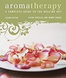 Image de Aromatherapy: A Complete Guide to the Healing Art