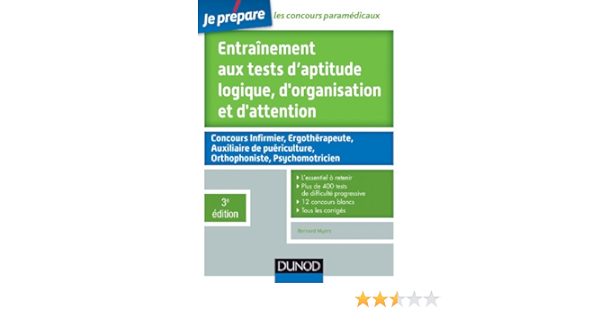 Amazon Fr Entrainement Aux Tests D Aptitude Logique D Organisation Et D Attention 3e Edition Tous Types De Tests Classiques Et Imprevus Myers Bernard Livres
