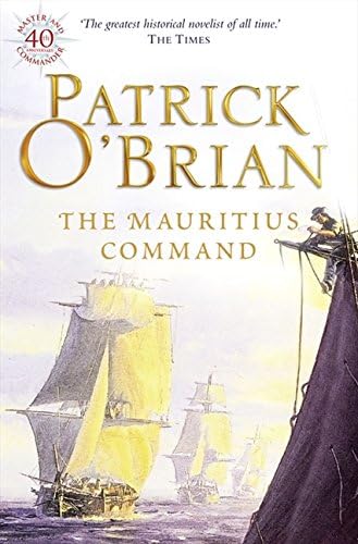 The Mauritius Command: Book 4 (Aubrey-Maturin)