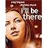 I'll Be There