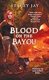 Image de Blood on the Bayou (Annabelle Lee Book 2) (English Edition)