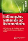 Image de Einführungskurs Mathematik und Rechenmethoden: Für Studierende der Physik und weiterer mathematisc