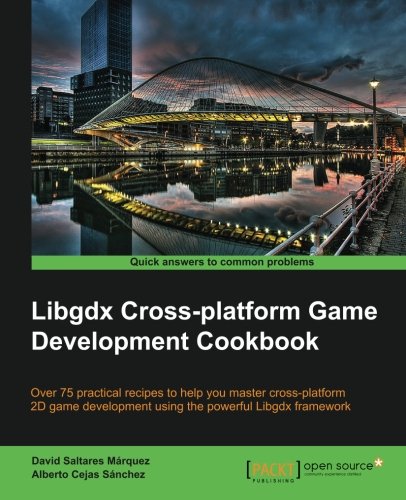 Download Libgdx Cross-platform Game Development Cookbook