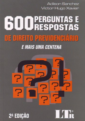 Preisvergleich Produktbild 600 Perguntas e Respostas de Direito Previdenciário (Em Portuguese do Brasil)