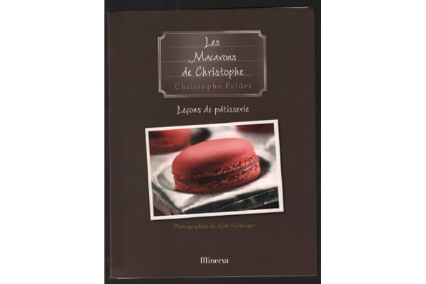 Leçons de pâtisserie: Tome 6, Les Macarons de Christophe
