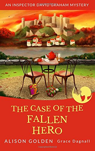 The Case of the Fallen Hero (Inspector David Graham Mysteries Book 3)