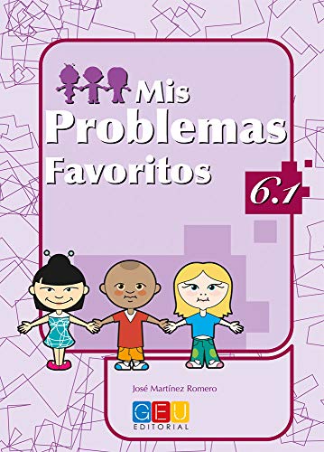 Mis problemas favoritos 61 / Editorial GEU / 6º Primaria / Mejora la resolución de problemas / Recomendado como repaso