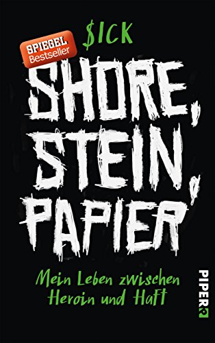 Download Shore, Stein, Papier: Mein Leben zwischen Heroin und Haft PDF
kostenlos