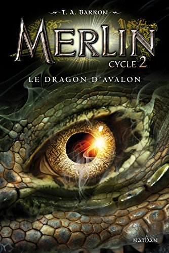 couverture de : Merlin Cycle 2 Livre 1 : Le dragon d'Avalon