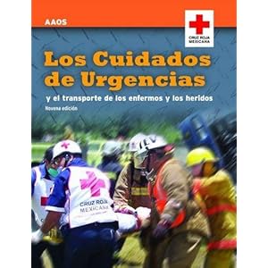 Los Cuidados de Urgencias y el Transporte de los Enfermos y los Heridos