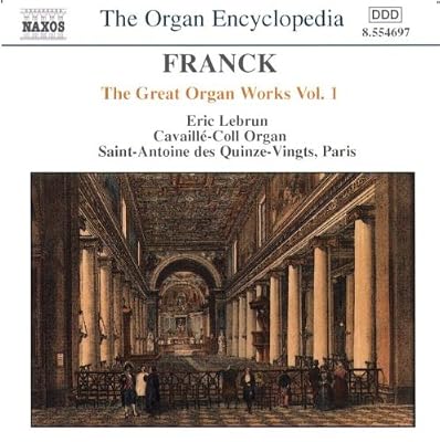 Naxos Franck: Organ Works, Vol. 1