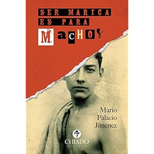 Ser marica es para machos