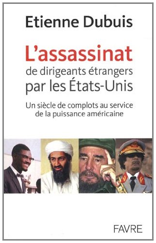 ASSASSINAT DIRIGEANTS PAR USA ASSASSINAT DIRIGEANTS PAR USA