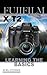 Produktbild Fujifilm X-T2: Learning the Basics