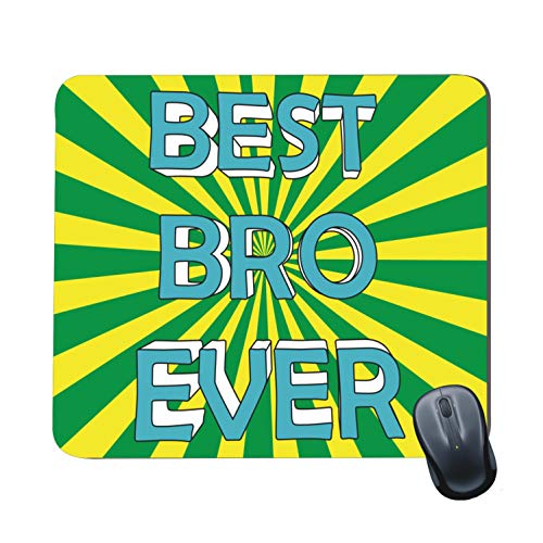 Family Shoping Birthday Gifts for Brother, New Year Gifts Office Best Bro Ever Mousepad for Computer, PC, Laptop