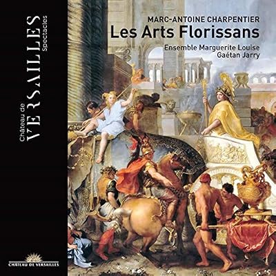 CHATEAU DE VERSAILLE Les Arts Florissans