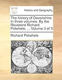 Front cover for the book History of Devonshire by Richard Polwhele