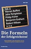 Image de Die Formeln der Erfolgreichsten 1: Warren Buffett, John Templeton und Co. Strategien der größten F