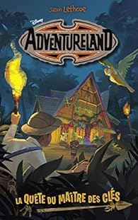 Adventureland Tome 1 La Quête Du Maître Des Clés Babelio - 