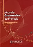Nouvelle grammaire du français: Cours de Civilisation Française de la Sorbonne