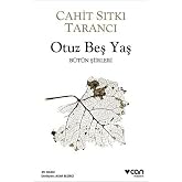Otuz Beş Yaş: B&uuml;t&uuml;n Şiirleri