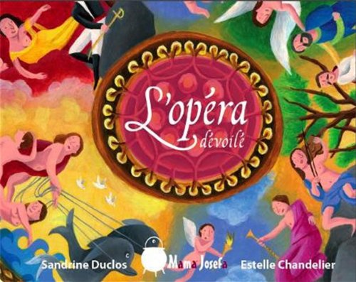 L'opéra dévoilé