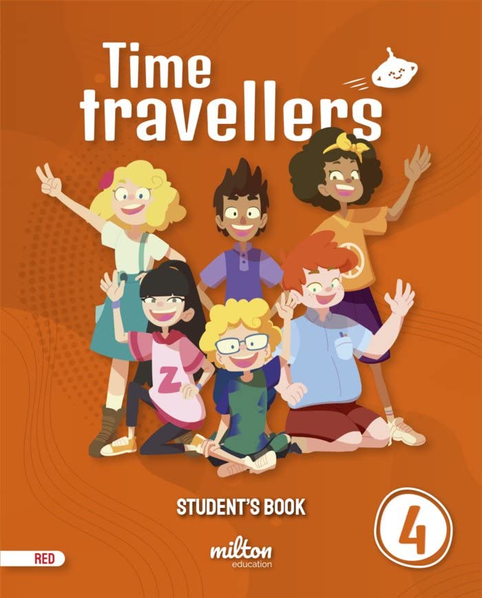 TIME TRAVELLERS 4 RED STUDENTS BOOK ENGLISH 4 PRIMARIA