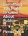 Produktbild Everything You Need to Know About Roblox