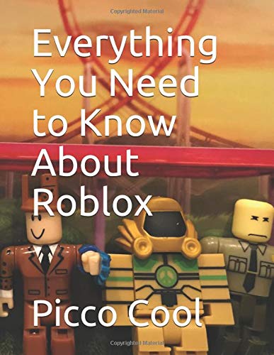 Preisvergleich Produktbild Everything You Need to Know About Roblox