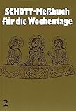 Image de Schott-Messbuch für die Wochentage. Teil II: 14. bis 34. Woche im Jahreskreis. Originaltexte der au