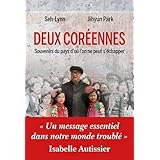 Deux Coréennes: Souvenirs du pays d'où l'on ne peut s'échapper
