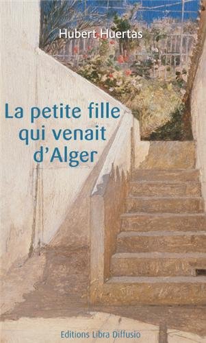 couverture de : La petite fille qui venait d'Alger