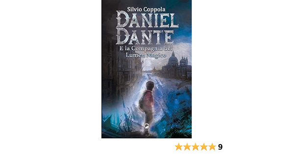 Amazon - Daniel Dante e la Compagnia del Lumen Magico : Coppola, Silvio:  Libri