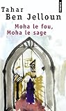 Moha le fou, Moha le sage