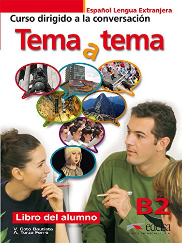 Download Tema a tema. B2. Curso de conversacion. Per le Scuole superiori. Con espansione online: Tema a tema B2 - libro del alumno (Métodos - Jóvenes Y Adultos - Tema A Tema - Nivel B2) Download Tema a tema. B2. Curso de conversacion. Per le Scuole superiori. Con espansione online: Tema a tema B2 - libro del alumno (Métodos - Jóvenes Y Adultos - Tema A Tema - Nivel B2)