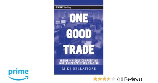 One Good Trade Inside The Highly Competitive World Of Proprietary - 