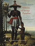 Image de Visions of Savage Paradise: Albert Eckhout, Court Painter in Colonial Dutch Brazil