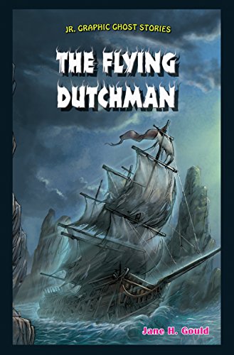 Preisvergleich Produktbild The Flying Dutchman (Jr. Graphic Ghost Stories)