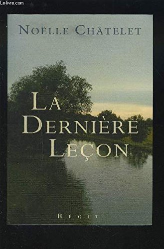 couverture de : La derni&egrave;re le&ccedil;on