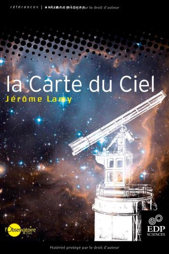 La Carte du Ciel : Histoire et actualité d'un projet scientifique international gratuit La Carte du Ciel : Histoire et actualité d'un projet scientifique international gratuit