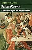 Front cover for the book Who was Changed and Who was Dead by Barbara Comyns