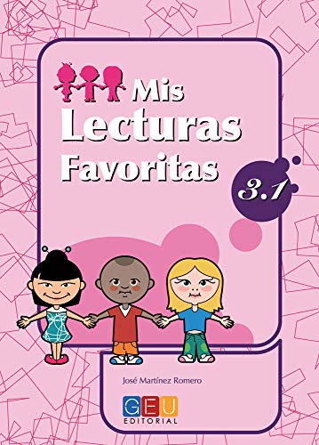 Mis lecturas favoritas 31 / Editorial GEU / 3º Primaria / Mejora la comprensión lectora / Recomendado como repaso / Con