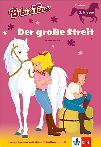 Bibi & Tina: Der große Streit: Lesen lernen - Erstleser ab 6 Jahren (Lesen lernen mit Bibi und Tina)