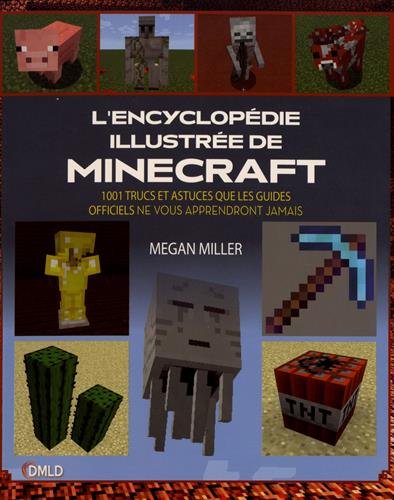 couverture de : L'ENCYCLOPEDIE ILLUSTREE DE MINECRAFT