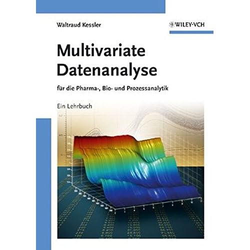 [PDF] Download Multivariate Datenanalyse: für die Pharma-- Bio- und Prozessanalytik: Fur Die Pharma- Bio Und Prozessanalytik Kostenlos