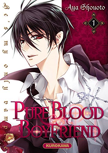 Download PureBlood Boyfriend - He's my only vampire - tome 01 (01) Download PureBlood Boyfriend - He's my only vampire - tome 01 (01)