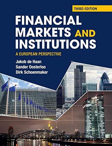 Financial Markets and Institutions: A European Perspective Financial Markets and Institutions: A European Perspective