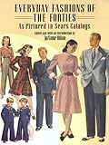 Image de Everyday Fashions of the Forties As Pictured in Sears Catalogs
