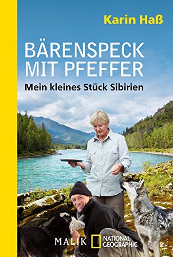 Download Bärenspeck mit Pfeffer: Mein kleines Stück Sibirien Download Bärenspeck mit Pfeffer: Mein kleines Stück Sibirien